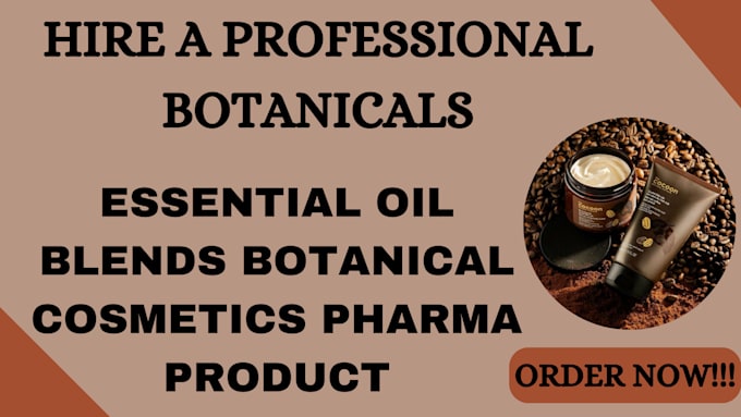 Gig Preview - Formulate botanical cosmetics, essential oil blends