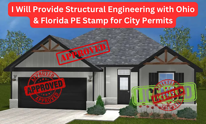 Gig Preview - Do structural engineering with ohio, florida pe stamp for city permits