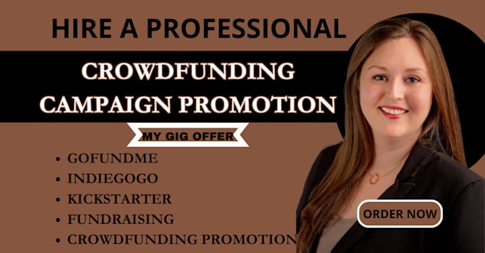 Gig Preview - Crowdfunding promotion for kickstarter gofundme indiegogo fundraising campaign