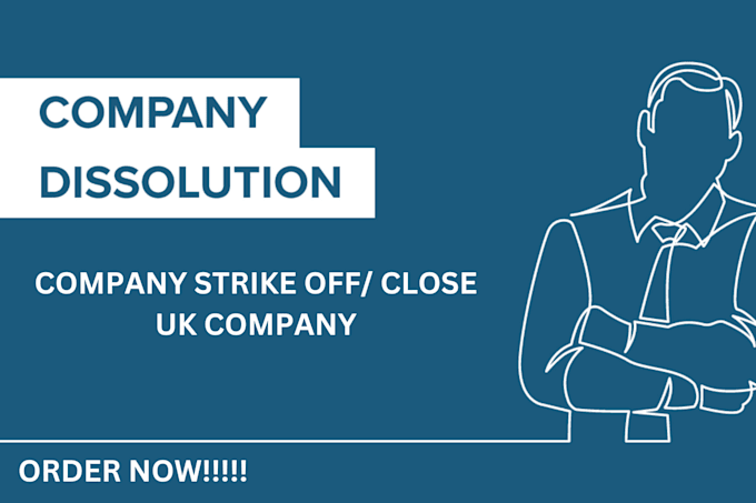 Gig Preview - Strike off, close, or dissolve a UK limited company, account tax filling