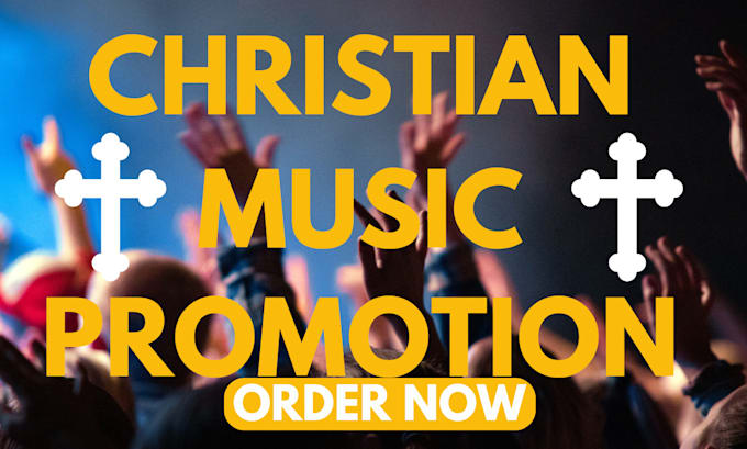 Gig Preview - Promote your christian music to 200k active listeners and boost engagement