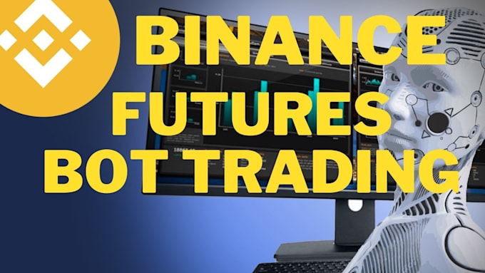 Bestseller - create binance future trading bots