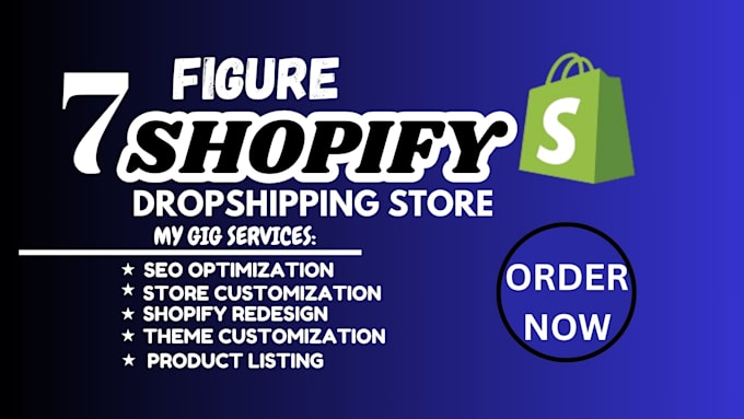 Gig Preview - Create 7 figure shopify dropshippingdstore shopify dropshipping website design