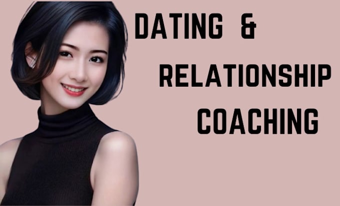 Gig Preview - Be your expert dating and relationship coach adviser