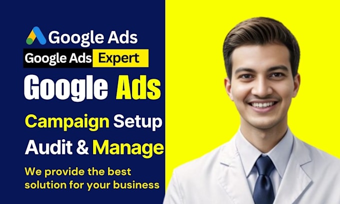 Gig Preview - Fast setup your google ads campaign and optimize