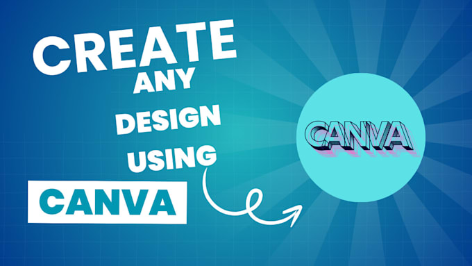 Gig Preview - Create any design using canva