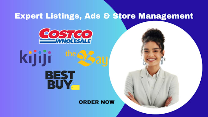 Gig Preview - Expert listings ads store management for costco kijiji, the bay, best buy