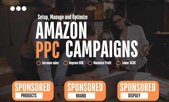 Gig Preview - Setup, manage and optimize amazon ppc advertisment campaign