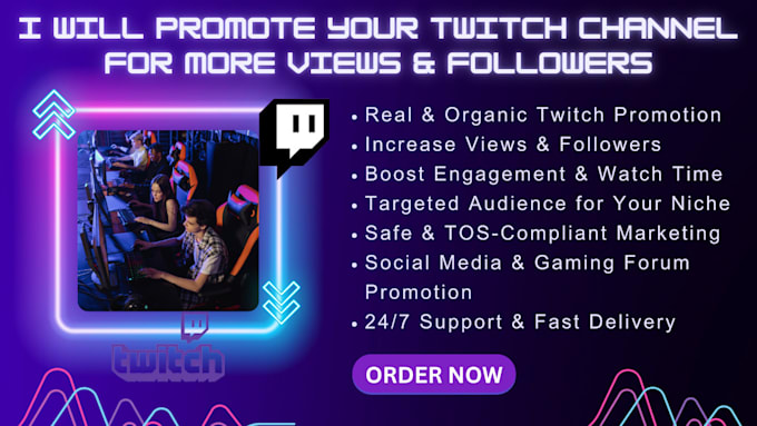 Gig Preview - Promote your twitch channel for more views and followers