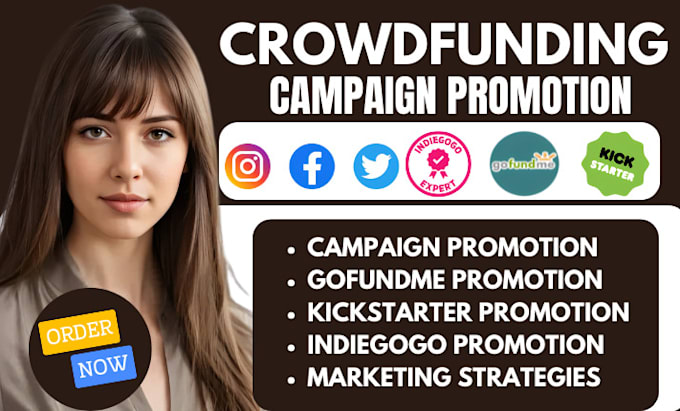 Gig Preview - Do crowdfunding campaign promotion on gofundme kickstarter promotion