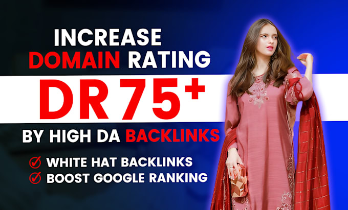 Gig Preview - Increase domain rating ahrefs DR using high quality white hat SEO backlinks