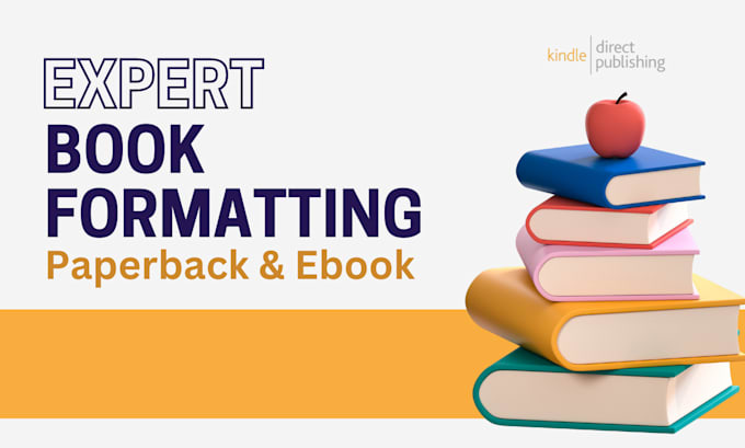 Gig Preview - Do book formatting, kindle ebook formatting and paperback formatting for KDP