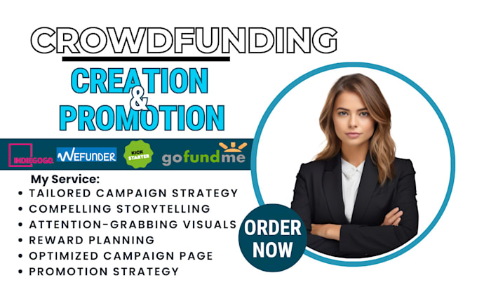 Gig Preview - Do crowdfunding campaign creation on gofundme, kickstarter indiegogo fundraising