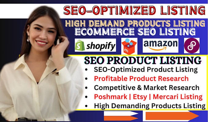 Gig Preview - Do SEO product listing, ebay, amazon, shopify, poshmark, etsy, mercari lister