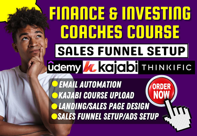 Gig Preview - Setup teachable, kajabi udemy course sales funnel, finance and investing coaches