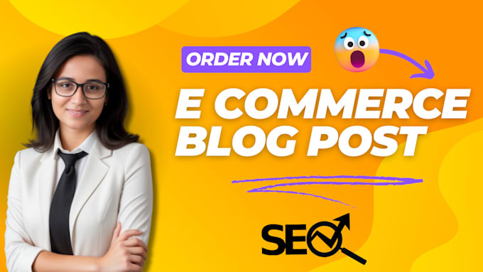 Gig Preview - Write seo optimized e commerce blog posts to increase sales