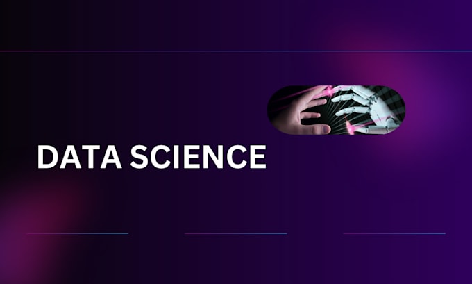 Gig Preview - Do data science deep learning and machine learning