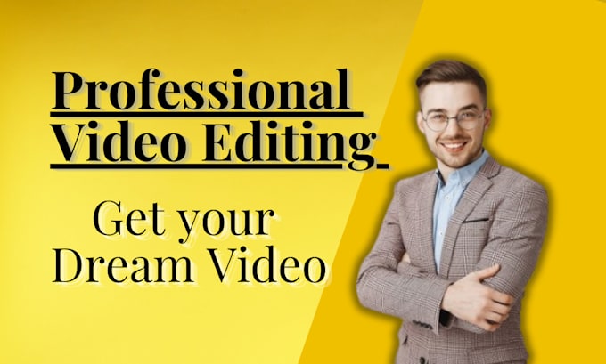 Gig Preview - Do professional video editing