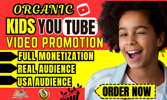 Gig Preview - Superfast USA kids youtube video promotion kids channel monetization