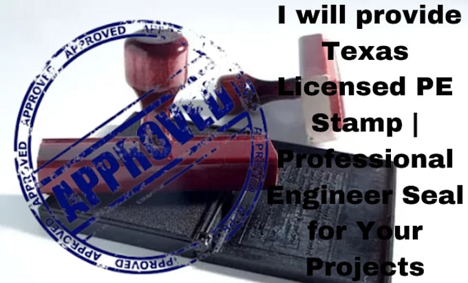 Gig Preview - Provide texas licensed pe stamp professional engineer seal for your projects