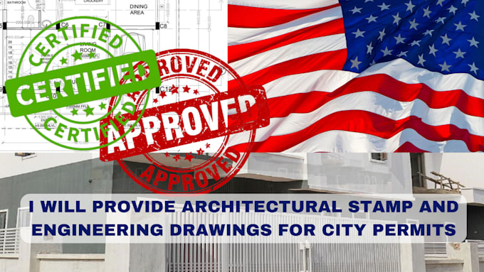 Gig Preview - Provide architectural stamp and engineering drawings for city permits