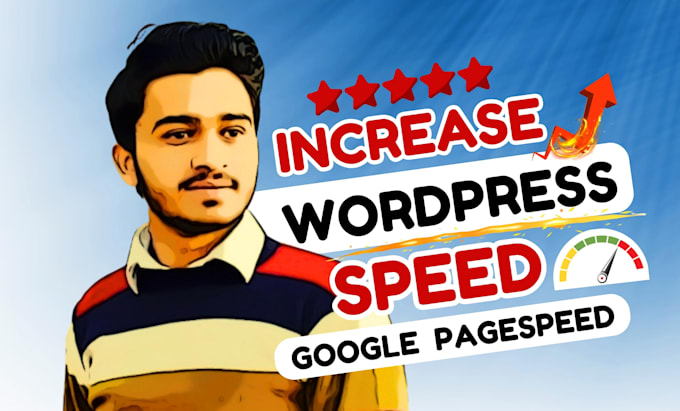 Gig Preview - Increase wordpress website speed up for google pagespeed insights