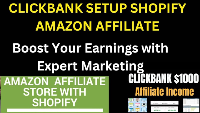 Bestseller - set up clickbank, shopify, amazon affiliate marketing for passive income