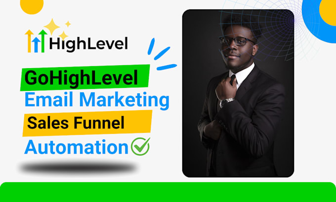 Gig Preview - Gohighlevel email marketing gohighlevel sales funnel CRM gohighlevel automation