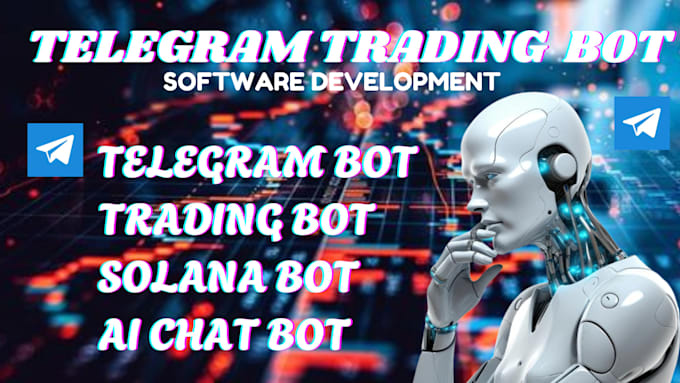 Gig Preview - Develop telegram trading bot, solana trading bot, crypto bot