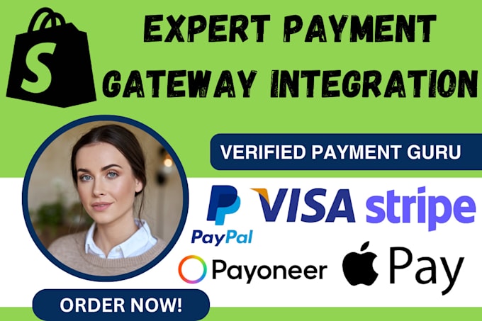 Gig Preview - Shopify payment gateway integration paypal stripe, square wise payoneer klarna