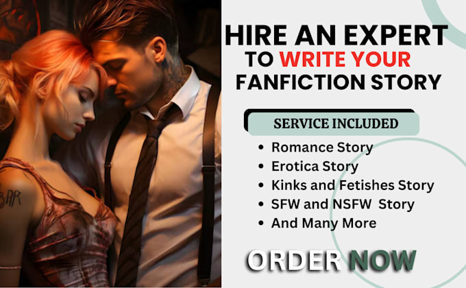 Gig Preview - Write your sfw of nsfw fanfiction, erotica romance story, erotic story for you