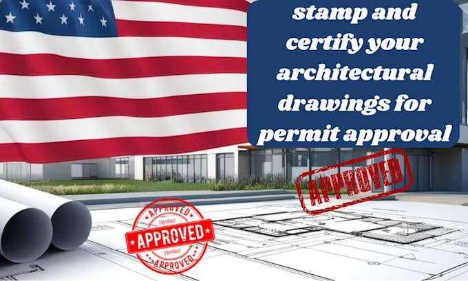 Gig Preview - Stamp certify and review architectural drawings for city permit approval