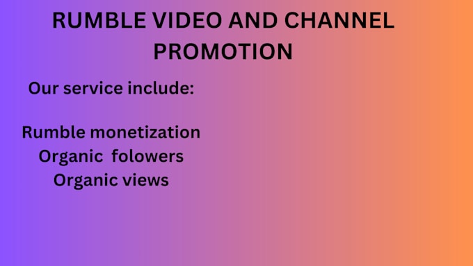 Bestseller - do organic rumble video and channel promotion