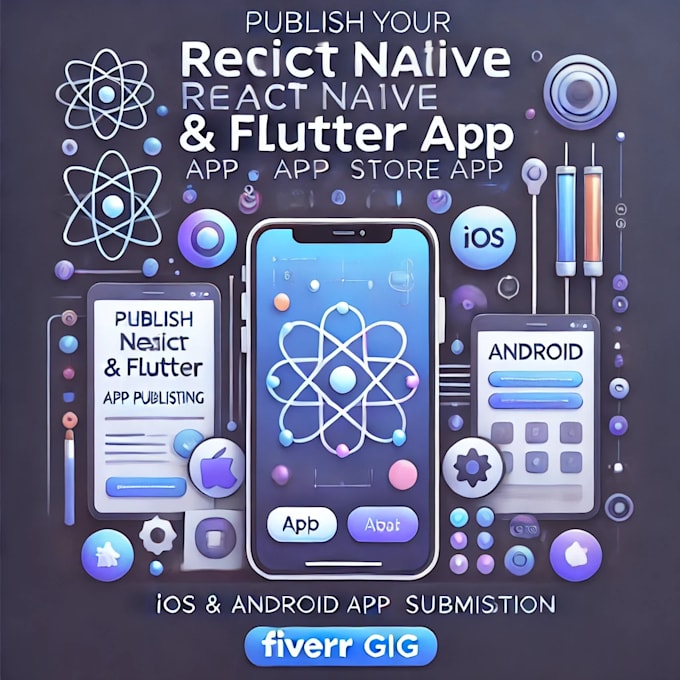 Gig Preview - Publish react or flutter based ios and android app