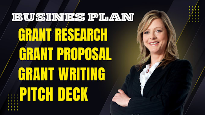 Gig Preview - Write, edit, business plan, grant research, grant proposal, grant writter