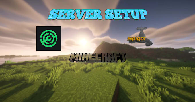 Gig Preview - Setup you minecraft server