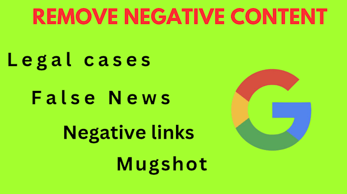 Gig Preview - Permanently remove and erase mugshot article,news,cases,negative links on google