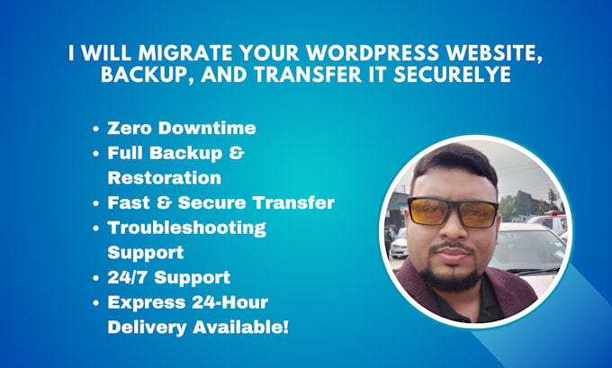 Gig Preview - Migrate your wordpress website, backup, and transfer it securely