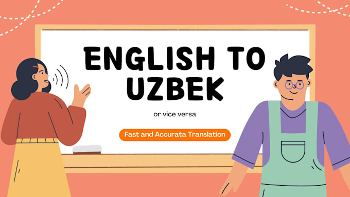 Bestseller - professionally translate english to uzbek or vice versa