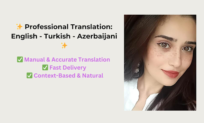 Gig Preview - Translate english, turkish, and azerbaijani accurately