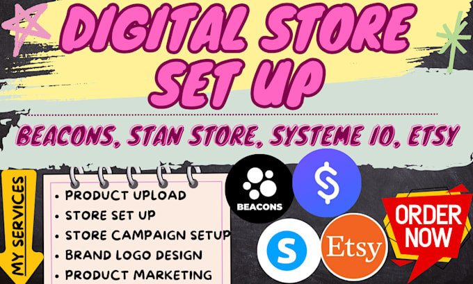 Gig Preview - Set up stan store, beacons ai, etsy, systeme io for digital products