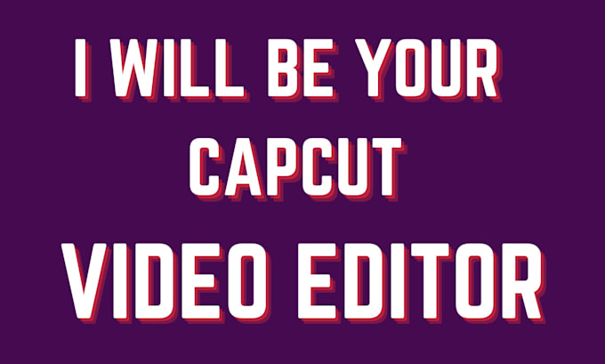 Gig Preview - Do cap cut pro video editing and cap cut editor for youtube videos, davinci