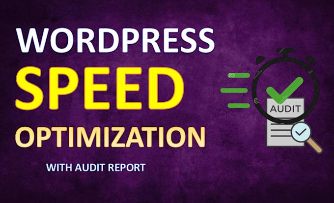 Gig Preview - Do wordpress website speed optimization and improve page speed