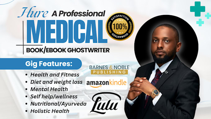 Bestseller - ghostwrite medical ebook, health and fitness, health care, ebook writer