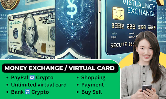 Gig Preview - Provide virtual card and money exchange securely