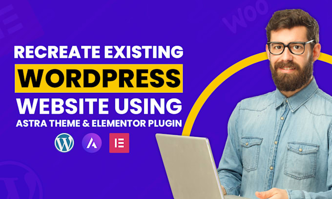 Gig Preview - Recreate existing wordpress website using astra theme and elementor plugin