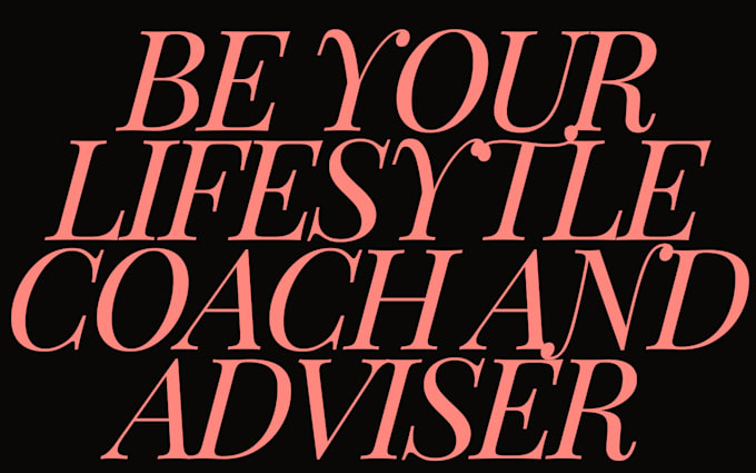 Gig Preview - Be your lifestyle coach