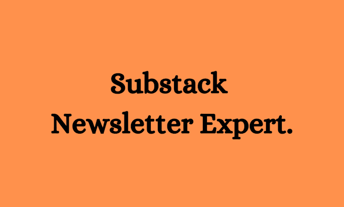 Gig Preview - Design substack newsletter, email template on substack