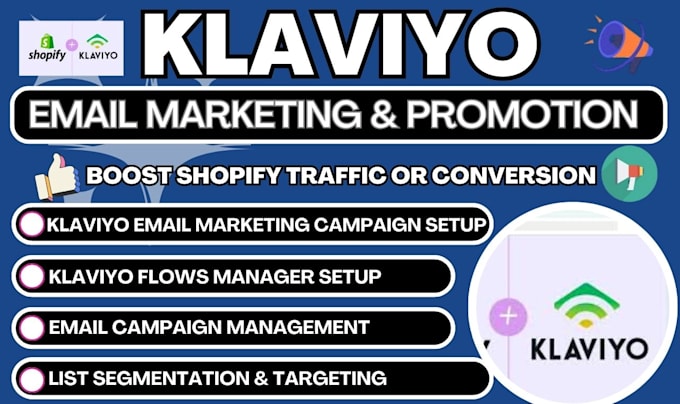 Gig Preview - Setup klaviyo email marketing campaign, klaviyo flows manager shopify