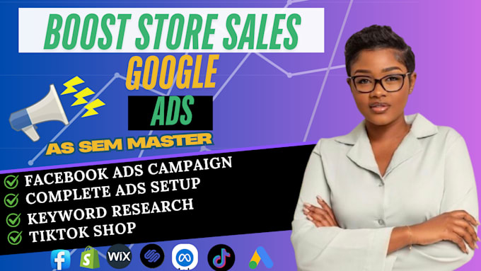 Gig Preview - Do facebook ads campaign google SEM or tiktok shop to boost store sales